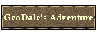 GeoDale's Adventure
